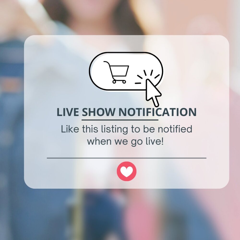 LIVE SHOW NOTIFICATION - like to be notified when we go live.